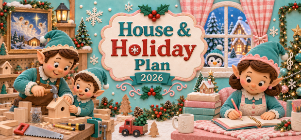 House & Holiday Plan 2026: Week #2: Calendar & Creativity